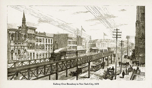 Railway Over Broadway in New York City, 1878