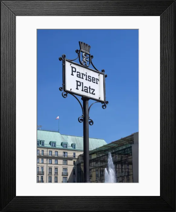 Framed Print : Sign, Pariser Platz, Berlin, Germany Framed Print : Sign, Pariser Platz, Berlin, Germany