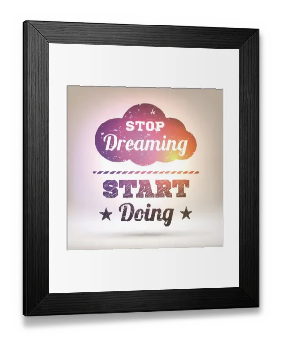 Framed Print : Stop dreaming start doing - Shining Background Framed Print : Stop dreaming start doing - Shining Background