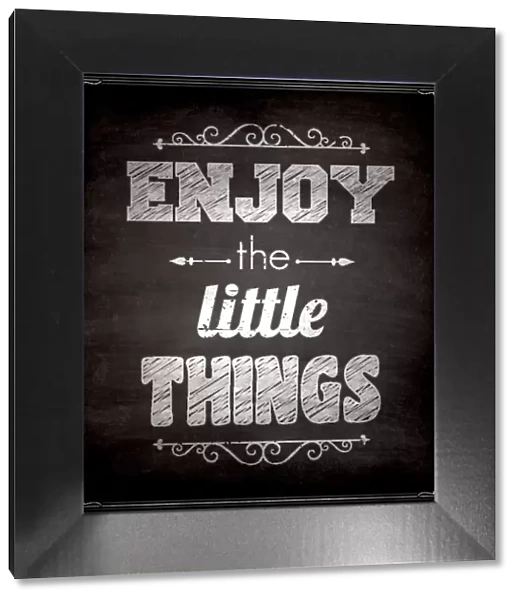 Enjoy the little things - Chalkboard Background