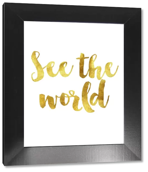 See the world gold foil message