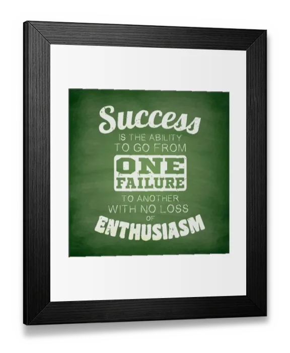 Framed Print : Success is the ability to go from one failure... Chalkboard Framed Print : Success is the ability to go from one failure... Chalkboard