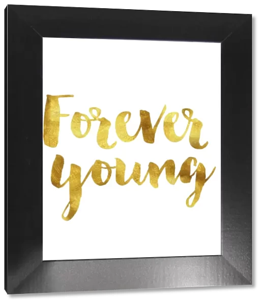 Forever young gold foil message
