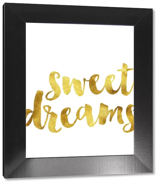 Sweet dreams gold foil message