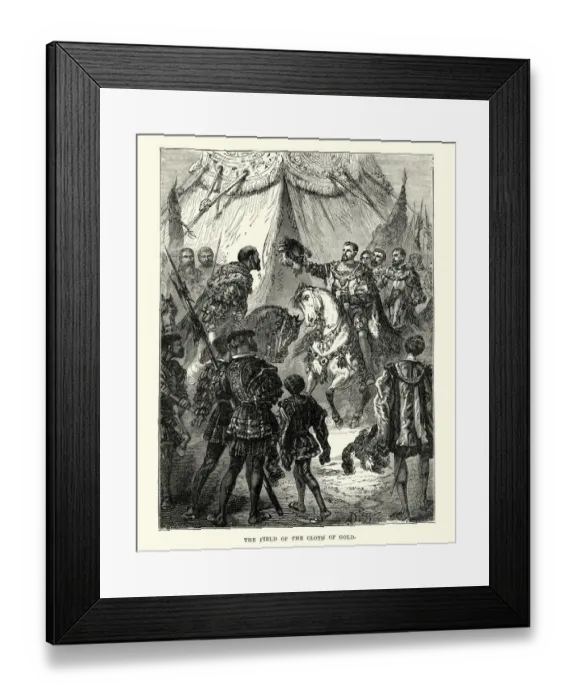 Framed Print : Henry VIII, Francis I, Field of the Cloth of Gold Framed Print : Henry VIII, Francis I, Field of the Cloth of Gold