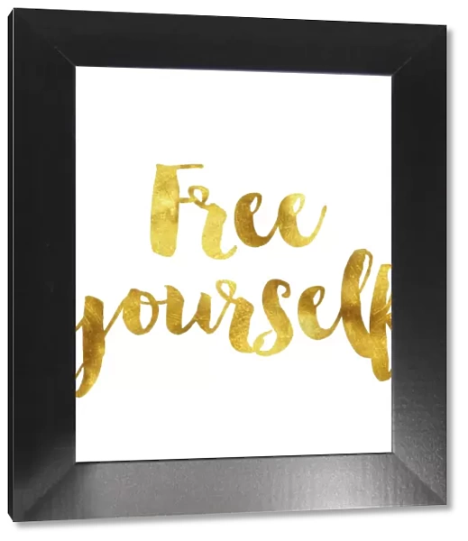 Free yourself gold foil message