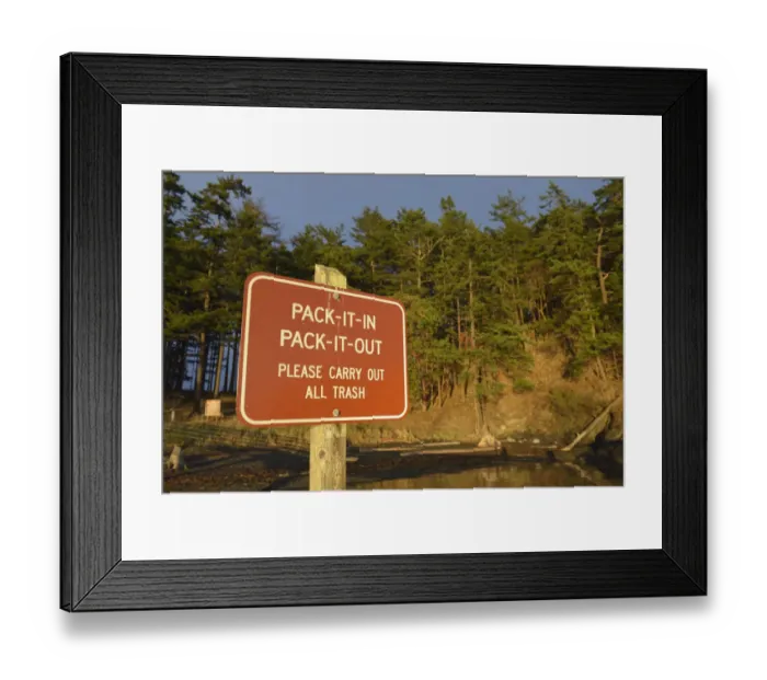 Framed Print : Rad sign informing to take all trash from park out, James Island, San Juan Islands, Washington State, USA Framed Print : Rad sign informing to take all trash from park out, James Island, San Juan Islands, Washington State, USA