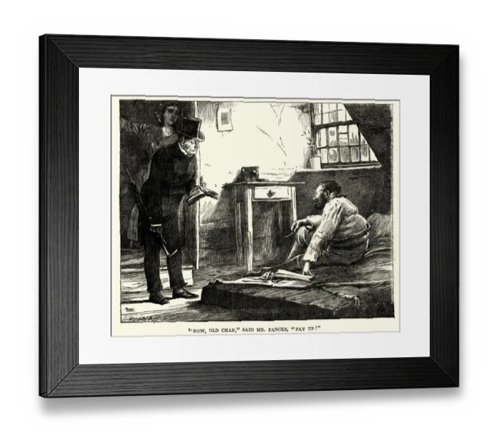 Framed Print : Dickens, Little Dorrit, Now, old chap, said Mr. Pancks Framed Print : Dickens, Little Dorrit, Now, old chap, said Mr. Pancks