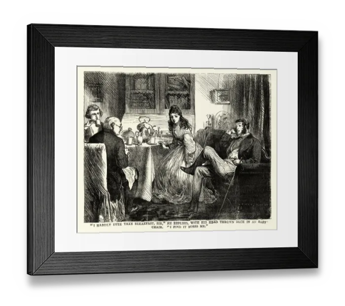 Framed Print : Dickens, David Copperfield, I hardly ever take breakfast, sir