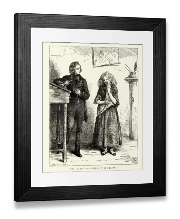 Framed Print : Charles Dickens, Nicholas Nickleby, Oh! as soft as possible Framed Print : Charles Dickens, Nicholas Nickleby, Oh! as soft as possible
