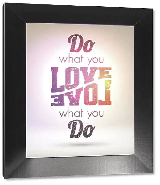 do_what_you_love_love_what_you_do_SHINY