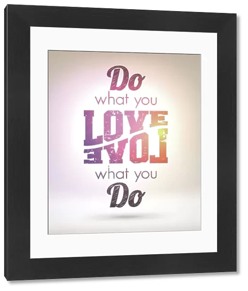 do_what_you_love_love_what_you_do_SHINY