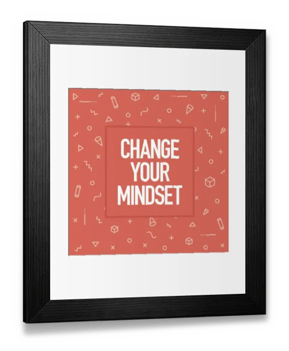 Framed Print : Change Your Mindset. Inspiring Creative Motivation Quote Poster Template. Vector Typography - Illustration Framed Print : Change Your Mindset. Inspiring Creative Motivation Quote Poster Template. Vector Typography - Illustration
