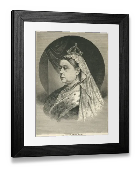 Framed Print : God Save Our Gracious Queen - portrait of Queen Victoria Framed Print : God Save Our Gracious Queen - portrait of Queen Victoria