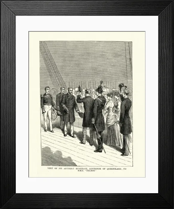 Framed Print : Sir Anthony Musgrave, Governor of Queensland visiting HMS Nelson Framed Print : Sir Anthony Musgrave, Governor of Queensland visiting HMS Nelson