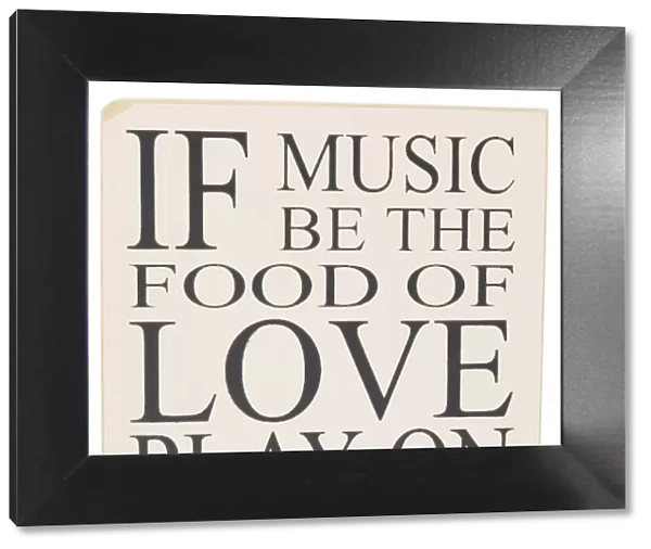 If music be the food of love, play on