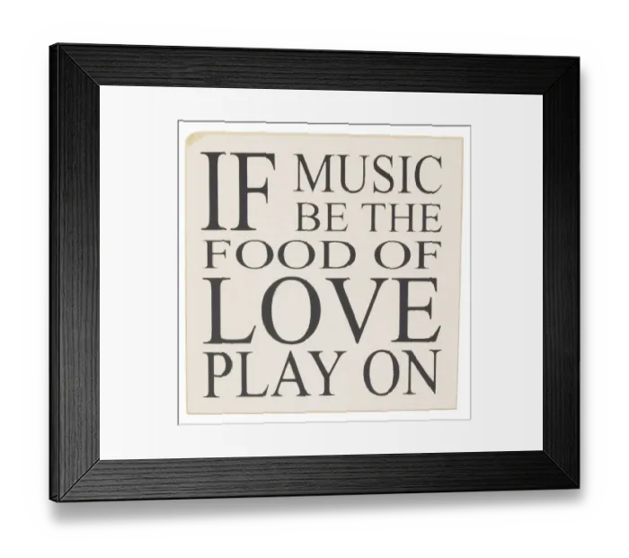 Framed Print : If music be the food of love, play on