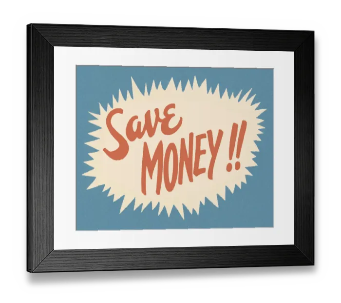 Framed Print : Save Money Framed Print : Save Money