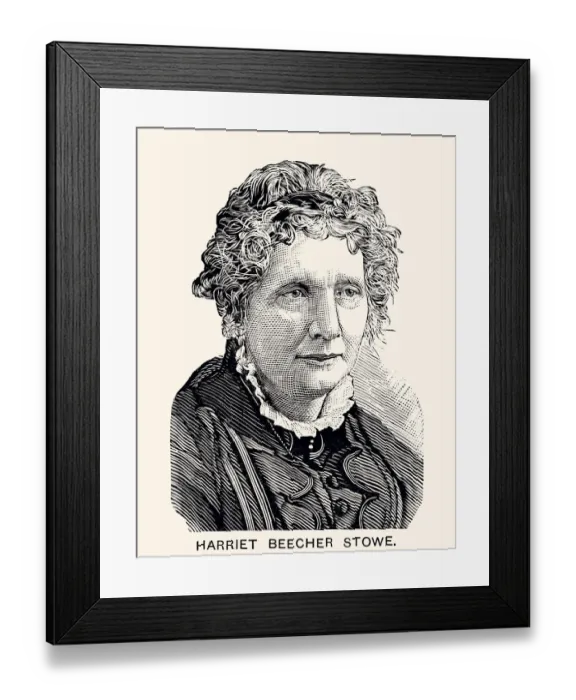 Framed Print : HARRIET BEECHER STOWE -XXXL with lots of details Framed Print : HARRIET BEECHER STOWE -XXXL with lots of details