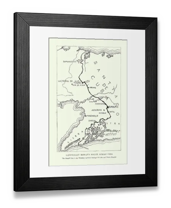 Framed Print : Map showing Lieutenant Andrew Summers Rowan's route across Cuba during Spanish American War Framed Print : Map showing Lieutenant Andrew Summers Rowan's route across Cuba during Spanish American War