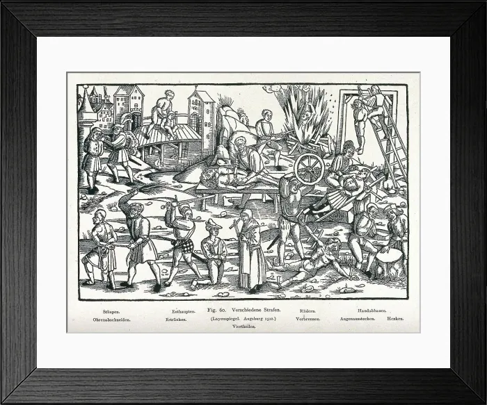 Framed Print : Various forms of mutilation and torture, including flagellation, decapitation, burning, hanging, drowning, quartering, cutting off of hands and ears and impaling on the rack Framed Print : Various forms of mutilation and torture, including flagellation, decapitation, burning, hanging, drowning, quartering, cutting off of hands and ears and impaling on the rack