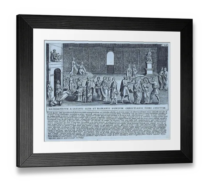 Framed Print : Matrimonium A Latinis olim et romanis nondum, depicts marriage ceremonies in early Rome. The image shows certain parts of the wedding ceremony, historical Rome, Italy, digital reproduction of an original from the 17th century, original date unknown