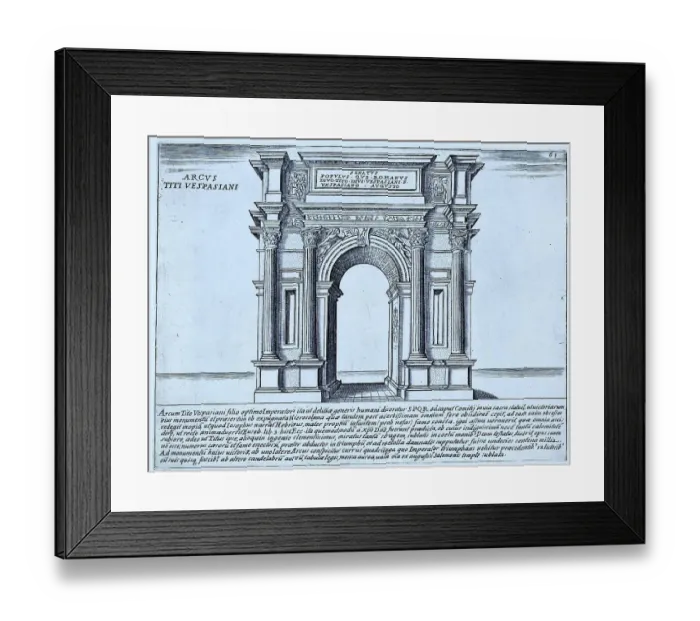 Framed Print : Arch of Vespasian. Vespasian was the general who put down an uprising of the Jews in Palestine in 66 AD and sacked the Jewish Temple in Jerusalem, historical Rome, Italy, 1625, Rome, digital reproduction of an 18th century original Framed Print : Arch of Vespasian. Vespasian was the general who put down an uprising of the Jews in Palestine in 66 AD and sacked the Jewish Temple in Jerusalem, historical Rome, Italy, 1625, Rome, digital reproduction of an 18th century original