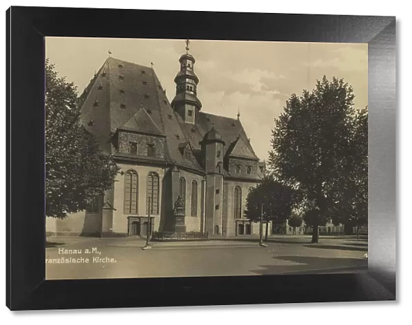 French church in Hanau, Hesse, Germany, postcard with text, view around ca 1910, historical, digital reproduction of a historical postcard, public domain, from that time, exact date unknown