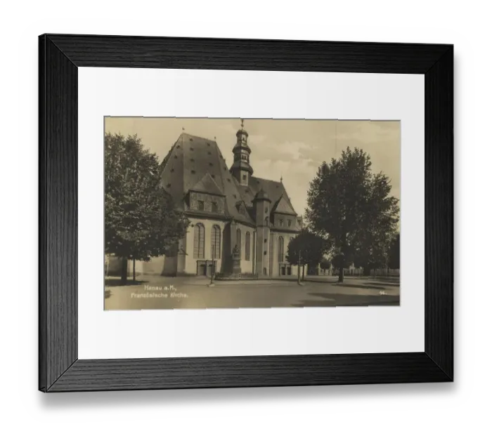 Framed Print : French church in Hanau, Hesse, Germany, postcard with text, view around ca 1910, historical, digital reproduction of a historical postcard, public domain, from that time, exact date unknown Framed Print : French church in Hanau, Hesse, Germany, postcard with text, view around ca 1910, historical, digital reproduction of a historical postcard, public domain, from that time, exact date unknown