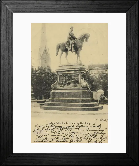 Framed Print : Kaiser-Wilhelm-Denkmal, Hamburg, Germany, postcard with text, view around ca 1910, historical, digital reproduction of a historical postcard, public domain, from that time, exact date unknown Framed Print : Kaiser-Wilhelm-Denkmal, Hamburg, Germany, postcard with text, view around ca 1910, historical, digital reproduction of a historical postcard, public domain, from that time, exact date unknown