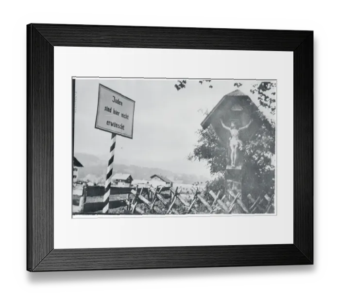 Framed Print : Jews Not Wanted Here'. A Sign in Bavaria 1935 Framed Print : Jews Not Wanted Here'. A Sign in Bavaria 1935