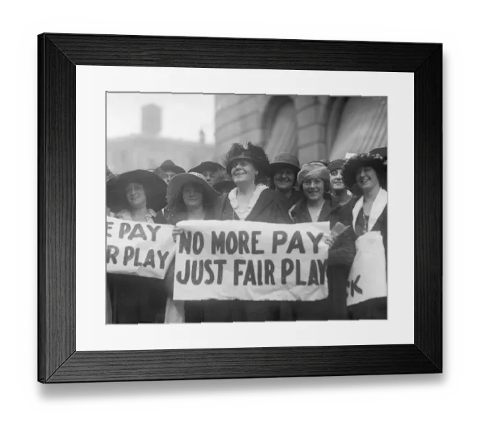 Framed Print : Women With Signs;'No More Pay, Fair Play Framed Print : Women With Signs;'No More Pay, Fair Play