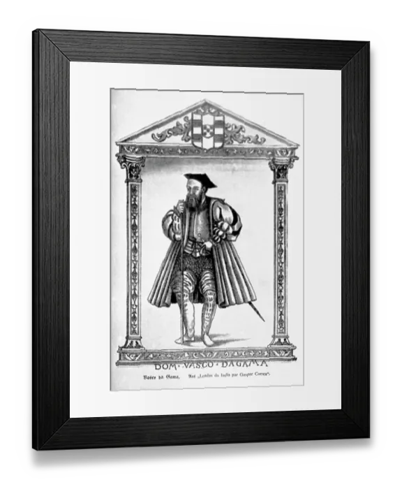 Framed Print : Portugese Explorer Vasco De Gama Framed Print : Portugese Explorer Vasco De Gama