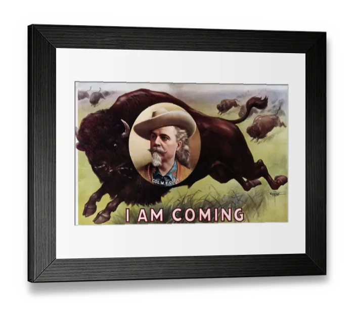 Framed Print : I Am Coming Buffalo Bill Poster Framed Print : I Am Coming Buffalo Bill Poster