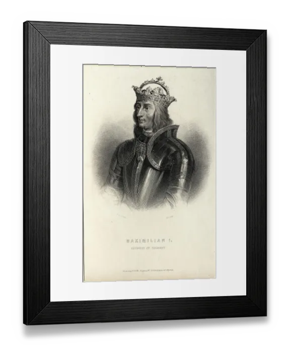 Framed Print : Holy Roman Emperor Maximilian I Framed Print : Holy Roman Emperor Maximilian I