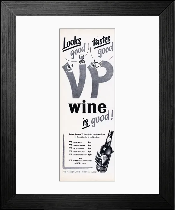 Framed Print : VP Wine. 1956: Advertisement for VP Wine with the caption Looks good, tastes good Framed Print : VP Wine. 1956: Advertisement for VP Wine with the caption Looks good, tastes good