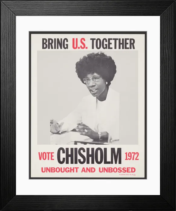 Framed Print : Shirley Chisholm Campaign Poster Framed Print : Shirley Chisholm Campaign Poster