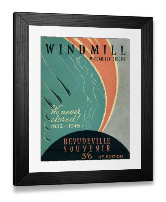 Framed Print : Windmill. ENGLAND - 1946: An entertainment programme for Windmill at Piccadilly Framed Print : Windmill. ENGLAND - 1946: An entertainment programme for Windmill at Piccadilly