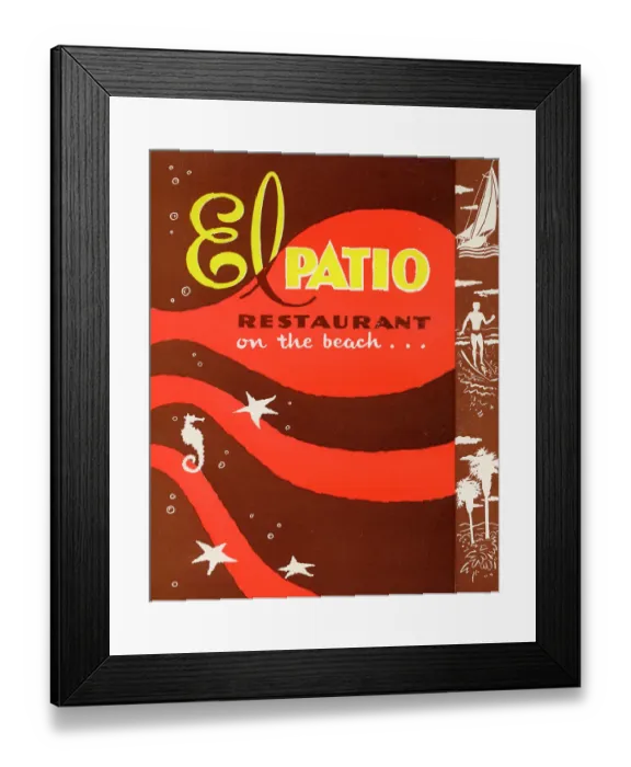Framed Print : El Patio. USA - 1956: A menu for El Patio reads El Patio Restaurant on the beach.. Framed Print : El Patio. USA - 1956: A menu for El Patio reads El Patio Restaurant on the beach..
