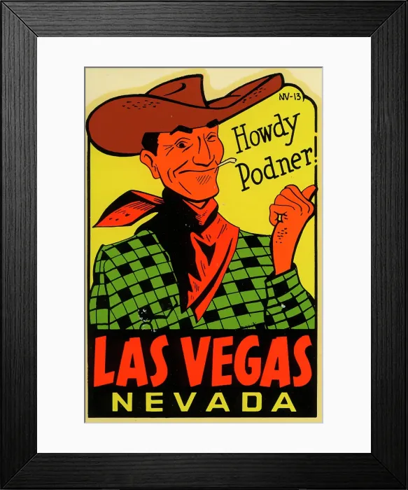 Framed Print : Las Vegas. USA - 1949: A decal for Las Vegas, Nevada reads Howdy Podner from 1949 in USA Framed Print : Las Vegas. USA - 1949: A decal for Las Vegas, Nevada reads Howdy Podner from 1949 in USA