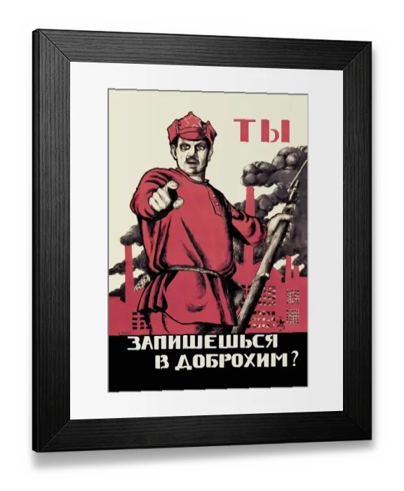 Framed Print : Have You Volunteered for the Red Army? Framed Print : Have You Volunteered for the Red Army?