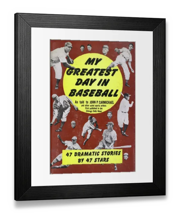 Framed Print : The Cover Of My Greatest Day In Baseball Framed Print : The Cover Of My Greatest Day In Baseball