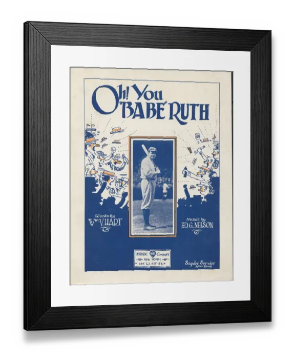 Framed Print : Oh! You 'Babe' Ruth Framed Print : Oh! You 'Babe' Ruth