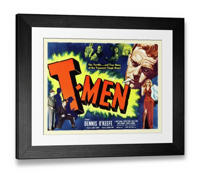 Framed Print : T-Men. Movie poster to the film 'T-Men.' Created by Reliance-Eagle Lion Framed Print : T-Men. Movie poster to the film 'T-Men.' Created by Reliance-Eagle Lion