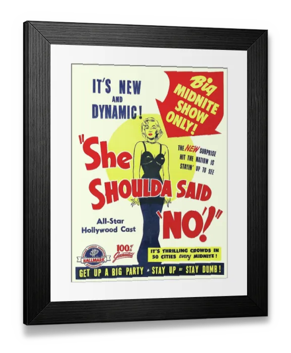 Framed Print : Movie Poster For She Shoulda Said No'! Framed Print : Movie Poster For She Shoulda Said No'!