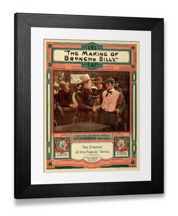 Framed Print : The Making of Broncho Billy (Essanay, 1913) Framed Print : The Making of Broncho Billy (Essanay, 1913)
