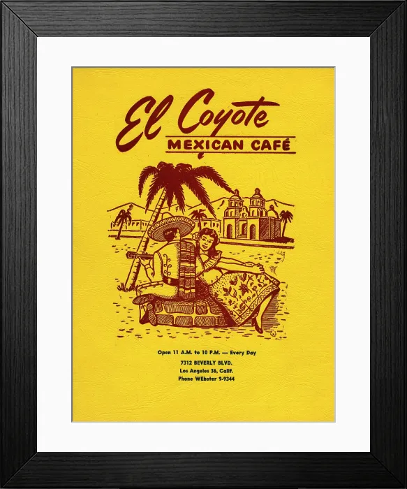 Framed Print : El Coyote Mexican Cafe Framed Print : El Coyote Mexican Cafe