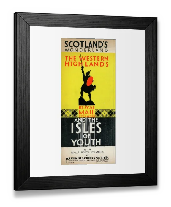 Framed Print : Scotland's Wonderland, The Western Highlands and the Isles of Youth, Royal Route Steamers Framed Print : Scotland's Wonderland, The Western Highlands and the Isles of Youth, Royal Route Steamers