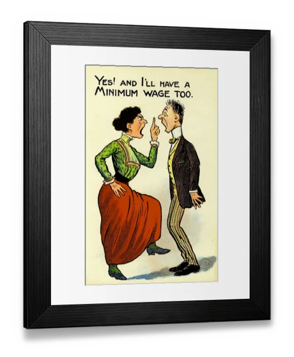 Framed Print : Minimum Wage Suffrage Framed Print : Minimum Wage Suffrage