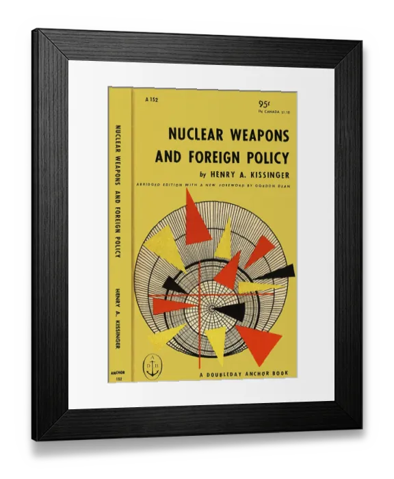 Framed Print : Nuclear Weapons and Foreign Policy Framed Print : Nuclear Weapons and Foreign Policy